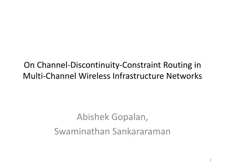 on channel discontinuity constraint routing in multi channel wireless infrastructure networks