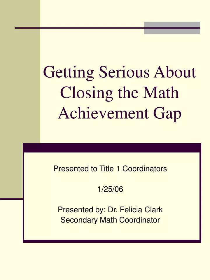 getting serious about closing the math achievement gap