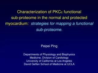 Characterization of PKC e functional sub-proteome in the normal and protected myocardium: strategies for mapping a f