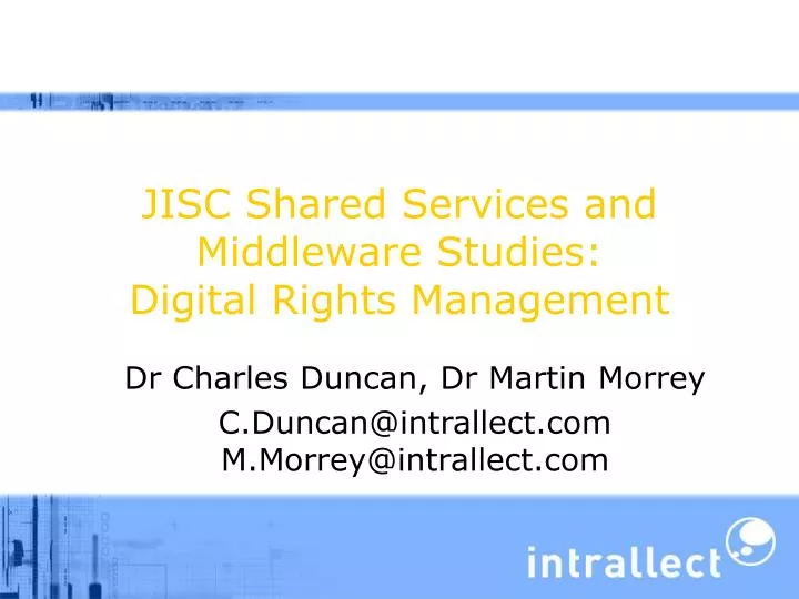 jisc shared services and middleware studies digital rights management