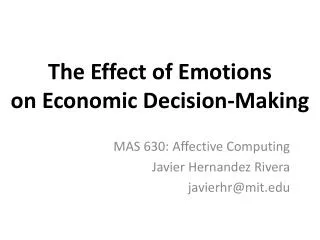 The Effect of Emotions on Economic Decision-Making