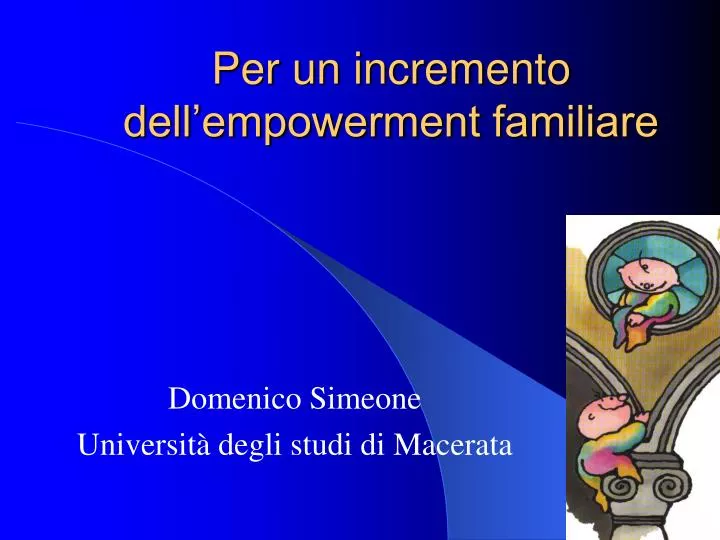 per un incremento dell empowerment familiare