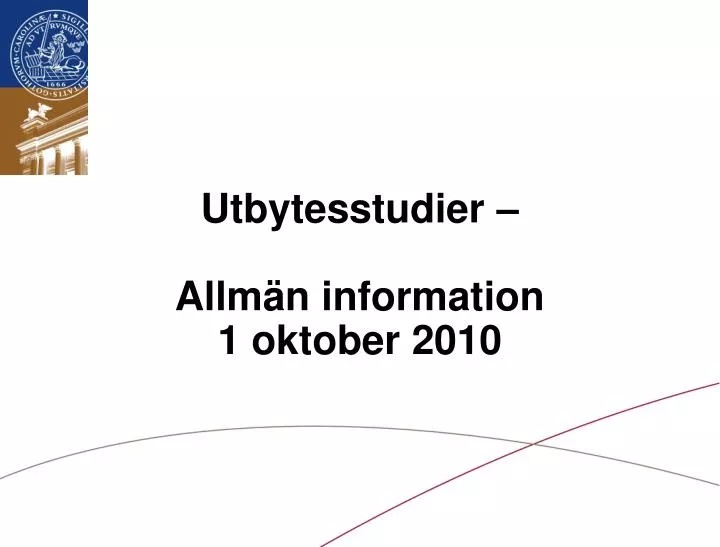utbytesstudier allm n information 1 oktober 2010