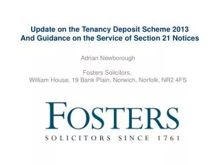 Update on the Tenancy Deposit Scheme 2013 And Guidance on the Service of Section 21 Notices