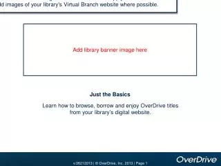 Learn how to browse, borrow and enjoy OverDrive titles from your library’s digital website.
