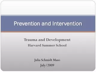Prevention and Intervention