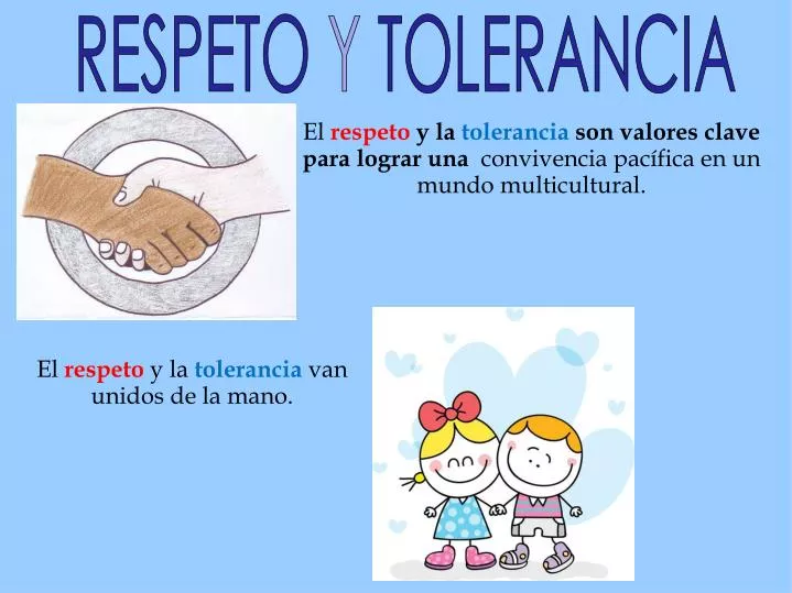 Que Es El Respeto Y Que Es Tolerancia