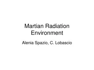 Martian Radiation Environment