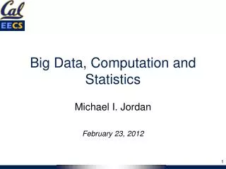 Big Data, Computation and Statistics