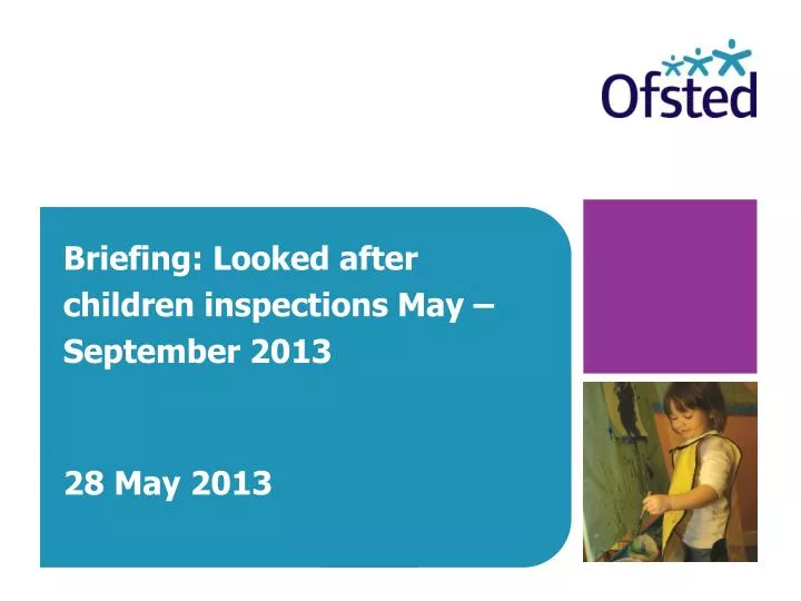 briefing looked after children inspections may september 2013 28 may 2013