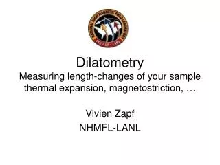 Dilatometry Measuring length-changes of your sample thermal expansion, magnetostriction, …