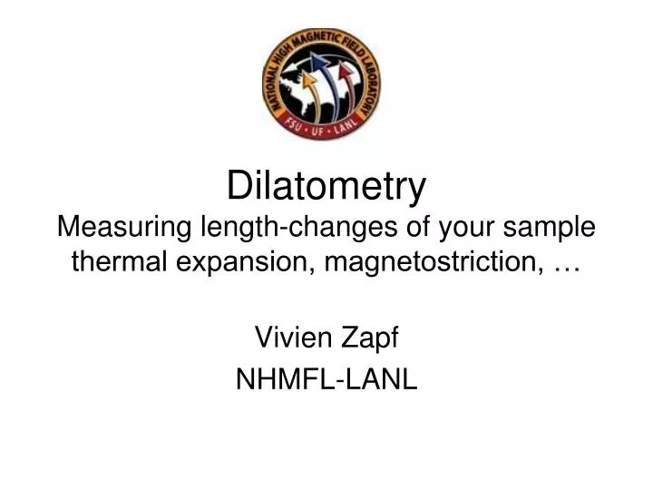 dilatometry measuring length changes of your sample thermal expansion magnetostriction