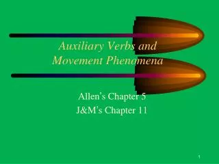 Auxiliary Verbs and Movement Phenomena