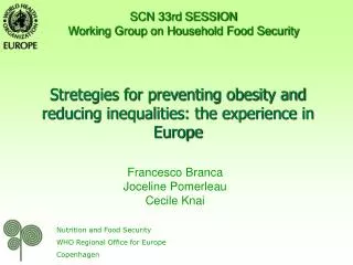 Stretegies for preventing obesity and reducing inequalities: the experience in Europe