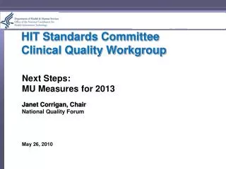 HIT Standards Committee Clinical Quality Workgroup