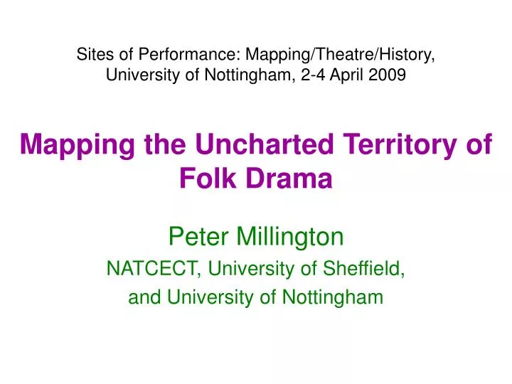 mapping the uncharted territory of folk drama