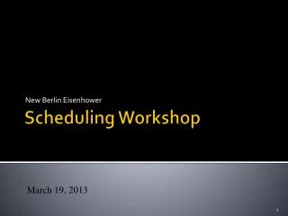 Scheduling Workshop