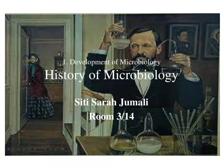 1 development of microbiology history of microbiology