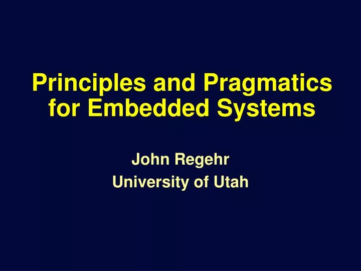 principles and pragmatics for embedded systems