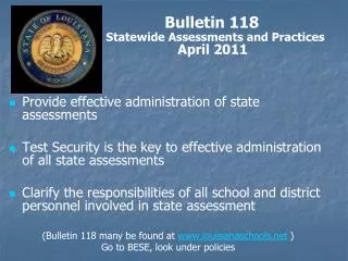 Bulletin 118 Statewide Assessments and Practices April 2011 Provide effective adm