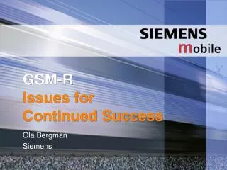 GSM-R Issues for Continued Success