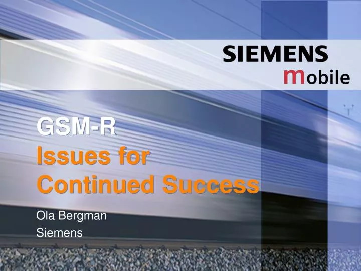 gsm r issues for continued success