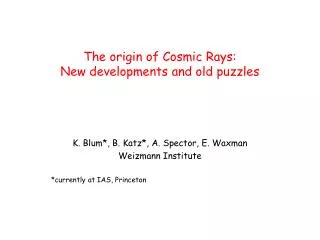 The origin of Cosmic Rays: New developments and old puzzles