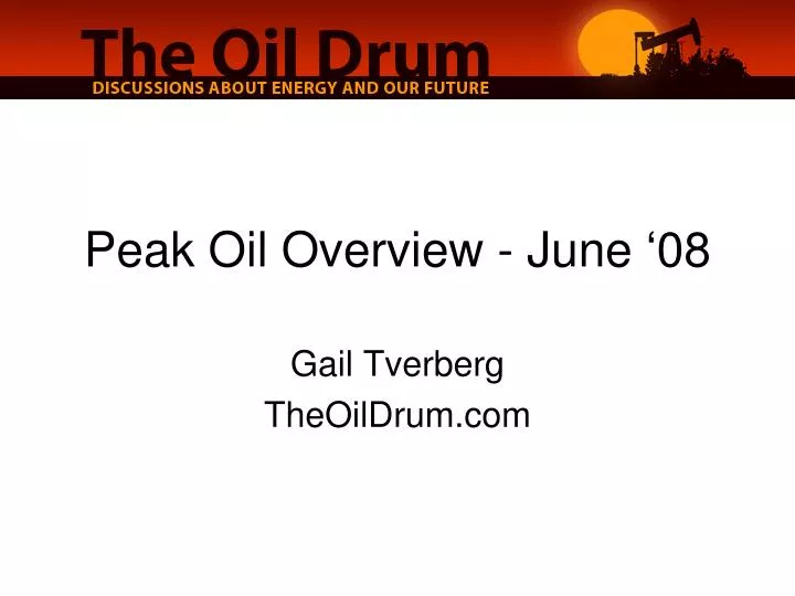 peak oil overview june 08