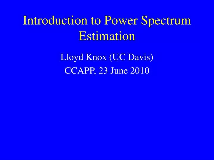 introduction to power spectrum estimation