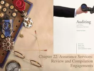 Chapter 22: Assurance Services: Review and Compilation Engagements