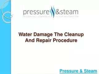 Water Damage-The Cleanup and Repair Procedure