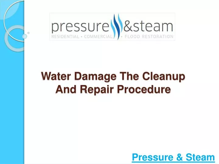water damage the cleanup and repair procedure