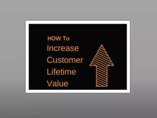 How To Increase Customer Lifetime Value