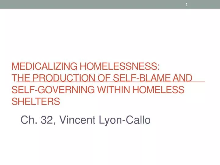 medicalizing homelessness the production of self blame and self governing within homeless shelters