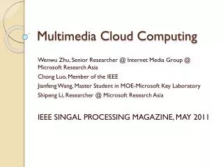 Multimedia Cloud Computing