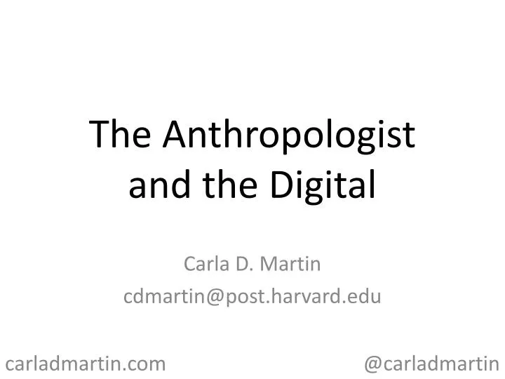 the anthropologist and the digital