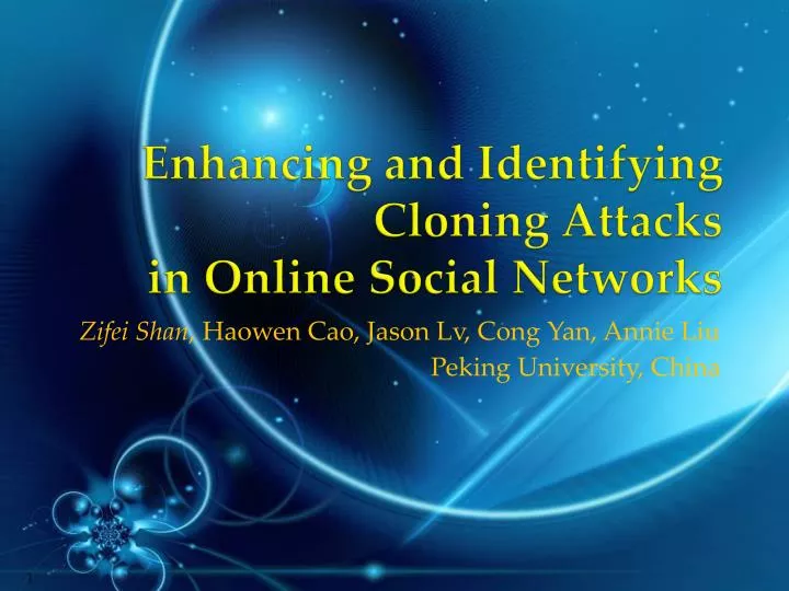 enhancing and identifying cloning attacks in online social networks