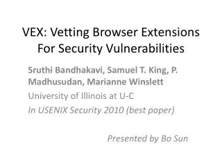 VEX: Vetting Browser Extensions For Security Vulnerabilities