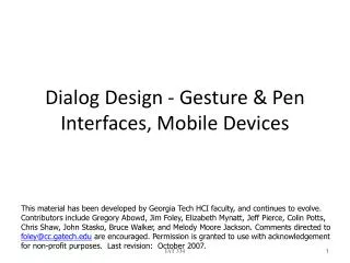 Dialog Design - Gesture &amp; Pen Interfaces, Mobile Devices