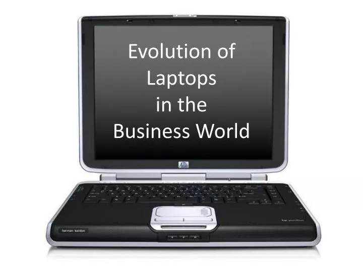 evolution of laptops in the business world