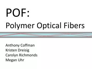 POF: Polymer Optical Fibers