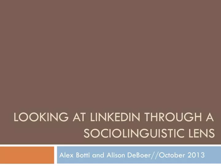 looking at linkedin through a sociolinguistic lens