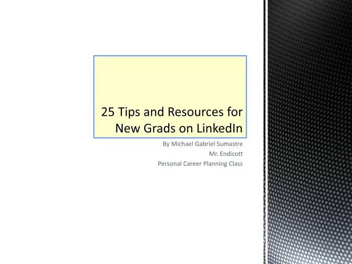 25 tips and resources for new grads on linkedin