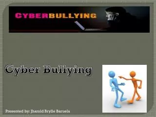 Cyber Bullying