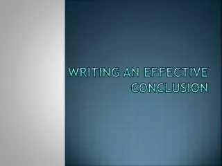 Writing an effective Conclusion