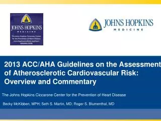 2013 ACC/AHA Guidelines on the Assessment of Atherosclerotic Cardiovascular Risk: Overview and Commentary