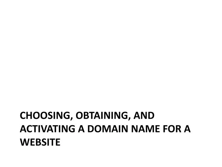 choosing obtaining and activating a domain name for a website