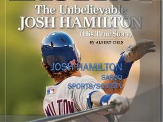 Josh Hamilton Sasso Sports/Society