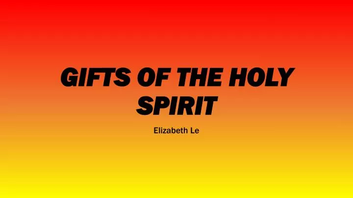 gifts of the holy spirit