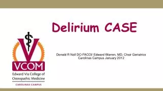 Delirium CASE